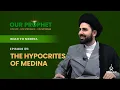 Download Lagu Ep 89: Abdullah ibn Ubayy \u0026 The Hypocrites of Medina | #OurProphet