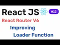 Improving Loader function React Router V6 Hindi