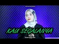 Download Lagu KAU SEGALANYA - Cover Intan Syarifah
