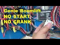 GENIE BOOM LIFT WILL NOT START NO CRANK - FIXED