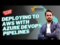 Deploying to Hybrid Cloud Azure DevOps AWS Integration Deep Dive Azure DevOps Meets AWS