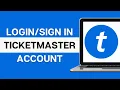 Ticketmaster Login How To Login Sign In Ticketmaster Account Online 2024