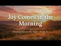 Joy Comes in the Morning (Psalm 30) | Korean CCM in English | Hopeful Worship Song
