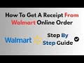 How To Get A Receipt From Walmart Online Order