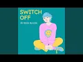 Download Lagu Switch Off