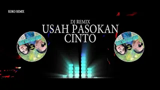 Download DJ USAH PASOKAN CINTO - Randa Putra - Icha Zagita - Dj Remix Minang MP3