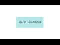 Release Conditions