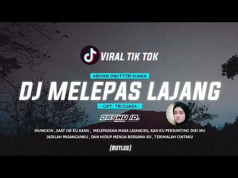 DJ MUNGKIN SAAT INI KU AKAN MELEPAS MASA LAJANG KU Tik tok viral 2022 oashu id