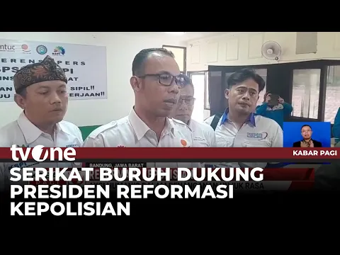 Langkah Presiden Prabowo untuk Mereformasi Kepolisian Didukung Serikat Buruh