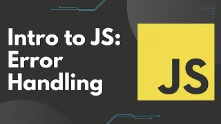Intro to JS Error Handling and Debugging