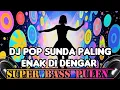 Download Lagu DJ POP SUNDA ENGKANG PALING ENAK DI DENGAR KAN #viralvideo 
