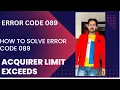 SBI ATM error code 089 Acquirer limit exceeds SBI ATM Response Code 089 How To Fix 089