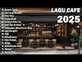 Download Lagu Lagu Cafe Santai Enak Di Dengar - Akustik Terbaik 2025