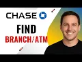 How to find a Chase branch or ATM near me