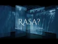 Lagu Izz Hurdy, Lil Mizan - Rasa? (Lyrics Video)