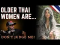 Older Thai Women Why They Are So