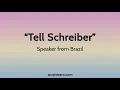 Pronounce Tell Schreiber - Brazilian accent vs native U S