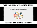 Web Tooling - Understanding Absolute and Relative File Paths