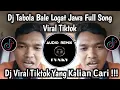 Download Lagu DJ TABOLA BALE LOGAT JAWA FULL SONG VIRAL TIKTOK