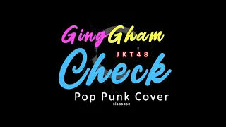 jkt48 ginggham check pop punk cover by sisasose 