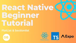 React Native Beginner Tutorial - FlatList SectionList