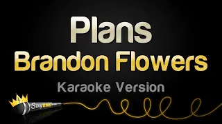 Brandon Flowers - Plans (Karaoke Version)
