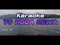 Karaoke//ToHoda Rewa//Lirik