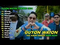 Download Lagu GUYON WATON FULL ALBUM TERBARU