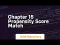 chapter 15 propensity score match
