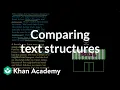 Comparing text structures Reading Khan Academy