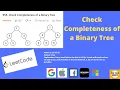 Leetcode 958 Check Completeness of a Binary Tree Java Solution Explained