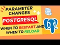 Postgres Parameter Changes Know When to Restart and When to Reload the Service Best Tech Reads