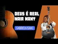 Download Lagu COVER - DEUS É REAL - GABRIELA ISAAC - NAIR NANY