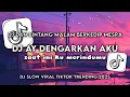 Lagu DJ AY DENGARKAN AKU SAAT INI KU MERINDUMU || DJ DAN BINTANG MALAM BERKEDIP MESRA VIRAL TIKTOK 2025🎶