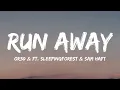 OR3O & Ft. SleepingForest & SamHaft- Run Away (Lyrics Video)