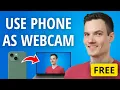 Turn Your Phone Into a Webcam Free Easy Setup
