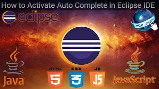 How to Activate Auto Complete in Eclipse for various languages java javascript html jsp etc
