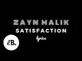 Lagu ZAYN - Satisfaction (Lyrics)