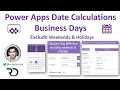 Power Apps Date Calculations for Business Days
