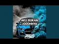 Aku Bukan Jodohnya