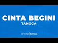 Download Lagu Cinta Begini - Tangga (KARAOKE VERSION)