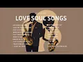 Download Lagu 💕🌼 Soul Love Songs : Romantic Melodies for Every Mood🎶🎶Playlist for Wedding🌷
