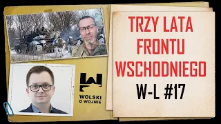 Analiza Wolski-Lewandowski #17 Trzy lata frontu wschodniego.