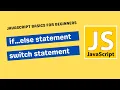 If Else and Switch Case Statements in JavaScript