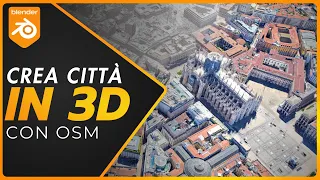 Importa intere Città in Blender con OSM | Blender