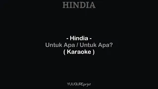 Download Hindia - Untuk Apa / Untuk Apa ( Karaoke ) MP3