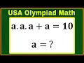 USA A Nice Interesting Algebra Olympiad Math Problem Can you solve correctly