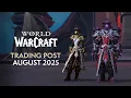 WoW Trading Post Rewards - August 2025 Chess-Themed Mounts Transmogs Sets Weapons More