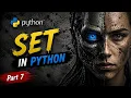 Python Sets Explained Sets in Python for Beginners Python Course Part 7 2026