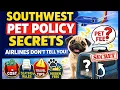 Southwest Pet Policy Secrets Airlines Don t Tell You